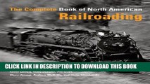 Best Seller The Complete Book of North American Railroading Free Read