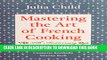 Best Seller Mastering the Art of French Cooking, Vol. 1 Free Download