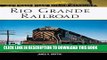 Best Seller Rio Grande Railroad (Railroad Color History) Free Download