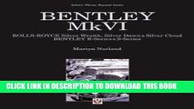 Ebook Bentley MkVI: Rolls-Royce Silver Wraith, Silver Dawn   Silver Cloud; Bentley R-Series