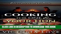 Ebook Recipes: Cooking For One   Your Hun: 90 Classic, Delicious One Pot Meals Made in a Snap For