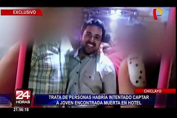 Trata de personas habría intentado captar a joven encontrada muerta en hotel