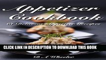 Ebook APPETIZER COOKBOOK: 61 DELICIOUS APPETIZER RECIPES (Quick   Easy Appetizer Recipes , Finger