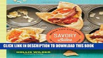 Ebook Savory Bites: Meals You can Make in Your Cupcake Pan Free Read