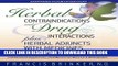 Read Now Herbal Contraindications and Drug Interactions: Plus Herbal Adjuncts with Medicines, 4th
