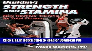 Read Building Strength and Stamina: New Nautilus Training for Total Fitness Free Books