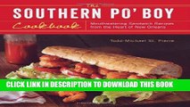 Best Seller The Southern Po  Boy Cookbook: Mouthwatering Sandwich Recipes from the Heart of New