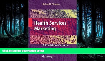 Read Health Services Marketing: A Practitioner s Guide FreeOnline