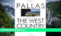 READ NOW  The West Country: Wiltshire, Dorset, Somerset, Devon and Cornwall (Pallas Guides)  READ