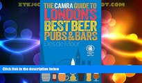 Big Sales  The CAMRA Guide to Londonâ€™s Best Beer, Pubs   Bars  Premium Ebooks Best Seller in USA