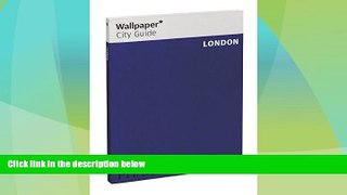 Big Sales  Wallpaper* City Guide London 2015  Premium Ebooks Best Seller in USA