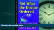 Read Not What the Doctor Ordered (Hfma Healthcare Financial Management Series) FullOnline Ebook