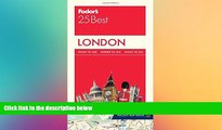 Ebook Best Deals  Fodor s London 25 Best (Full-color Travel Guide)  Buy Now