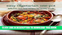 Best Seller Easy Vegetarian One-Pot: Delicious fuss-free recipes for hearty meals Free Read