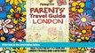 Ebook Best Deals  Parents  Travel Guide - London: All you need to know when traveling with kids
