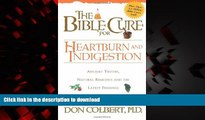 liberty books  The Bible Cure for Heartburn: Ancient Truths, Natural Remedies and the Latest
