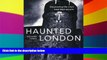 Ebook Best Deals  Haunted London  Most Wanted