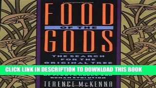 Read Now Food of the Gods: The Search for the Original Tree of Knowledge A Radical History of
