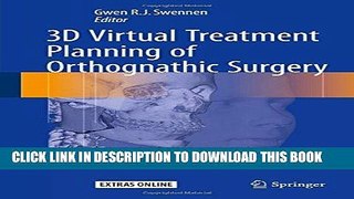 Read Now 3D Virtual Treatment Planning of Orthognathic Surgery: A Step-by-Step Approach for