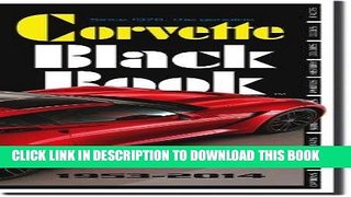 Best Seller Corvette Black Book 1953-2014 Free Read