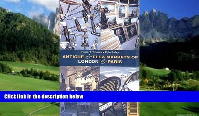 Best Buy Deals  Antique and Flea Markets of London and Paris  Best Seller Books Most Wanted