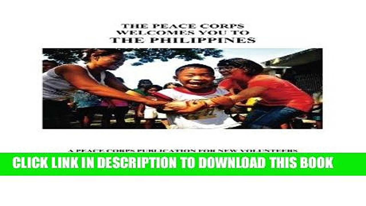 [PDF] Mobi The Peace Corps Welcomes You to: The Philippines Full Download