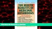 liberty books  The Health Benefits of Medicinal Mushrooms