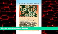 liberty books  The Health Benefits of Medicinal Mushrooms