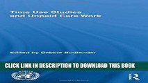 [PDF] Epub Time Use Studies and Unpaid Care Work (Routledge/UNRISD Research in Gender and
