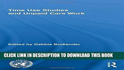 [PDF] Epub Time Use Studies and Unpaid Care Work (Routledge/UNRISD Research in Gender and