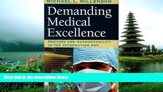Read Demanding Medical Excellence: Doctors and Accountability in the Information Age FullOnline