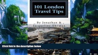 Best Buy Deals  101 London Travel Tips: Your complete guide to making the most of your trips to