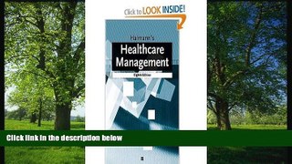 Read Haimanns Healthcare Management 8th edition FreeOnline Ebook