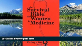 Read The Survival Bible for Women in Medicine FreeOnline