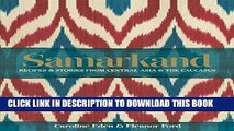 Best Seller Samarkand: Recipes   Stories from Central Asia   The Caucasus Free Read