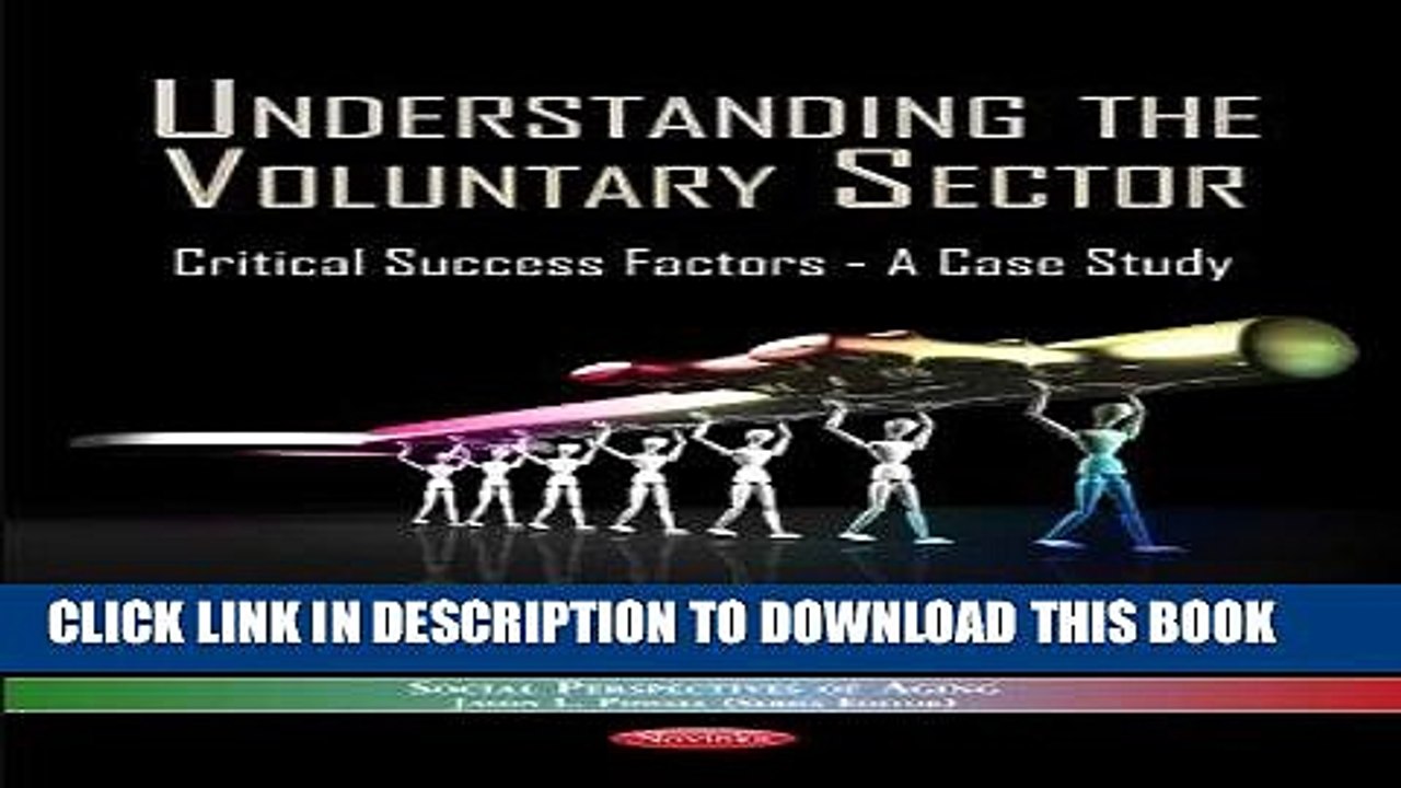 [PDF] Epub Understanding the Voluntary Sector: Critical Success Factors, a Case Study (Social