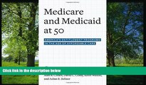 Read Medicare and Medicaid at 50: America s Entitlement Programs in the Age of Affordable Care