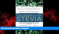 liberty book  The Miracle Of Stevia: Discover the Healing Power of Nature s Herbal Sweetener