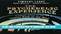 Read Now The Psychedelic Experience: A Manual Based on the Tibetan Book of the Dead (Citadel