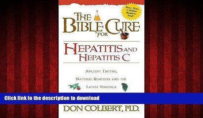 Best book  Bible Cure for Hepatitis C: Ancient Truths, Natural Remedies and the Latest Findings