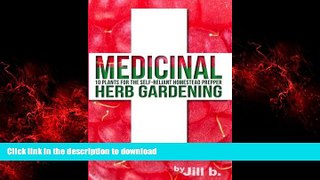 Buy books  Medicinal Herb Gardening: 10 Plants for the Self-Reliant Homestead Prepper (SHTF)