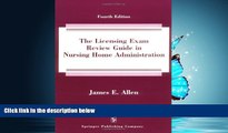 Read The Licensing Exam Review Guide in Nursing Home Administration (4th Edition) FullOnline Ebook
