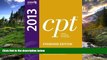 Read CPT 2013 Standard Edition (Current Procedural Terminology (Standard)) (Current Procedural