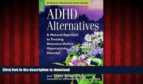 Best books  ADHD Alternatives: A Natural Approach to Treating Attention Deficit Hyperactivity