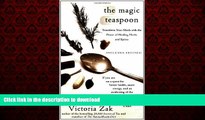 Buy books  The Magic Teaspoon: Transform Your Meals with the Power of Healing Herbs and Spices