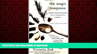 Buy books  The Magic Teaspoon: Transform Your Meals with the Power of Healing Herbs and Spices