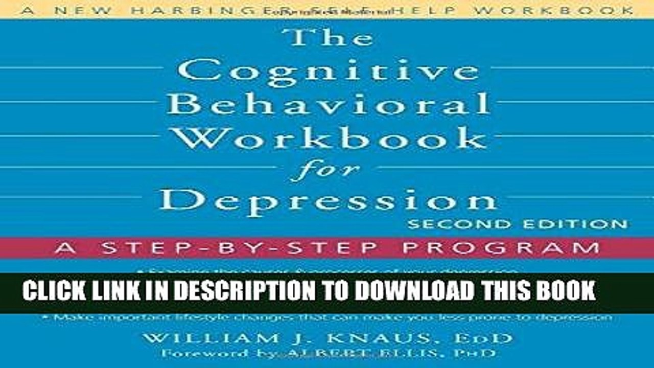 [PDF] The Cognitive Behavioral Workbook for Depression: A Step-by-Step Program Full Collection