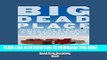 Read Now Big Dead Place: Inside the Strange and Menacing World of Antarctica (Large Print 16pt)