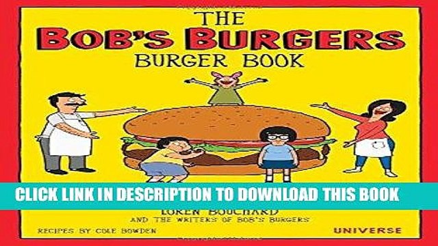 [PDF] The Bob s Burgers Burger Book: Real Recipes for Joke Burgers Popular Collection