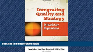 Read Integrating Quality And Strategy In Health Care Organizations FullOnline Ebook